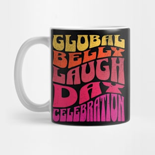 Global Belly Laugh Day Celebration Mug